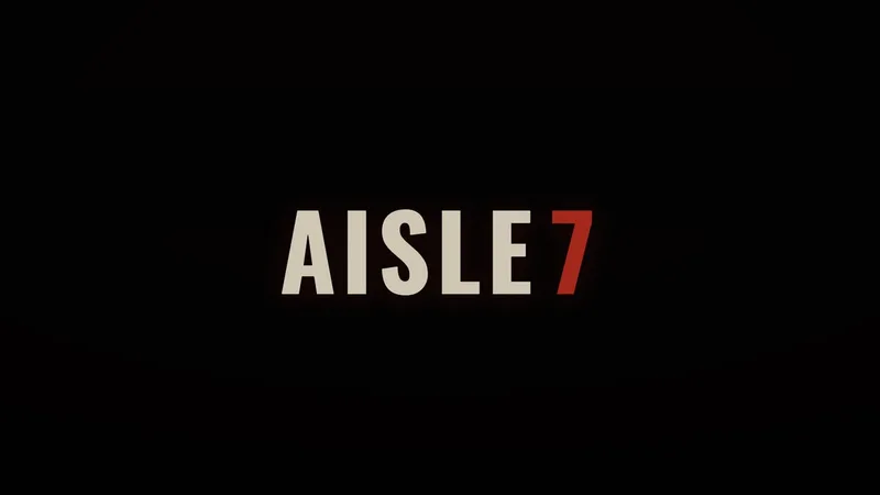 AISLE 7